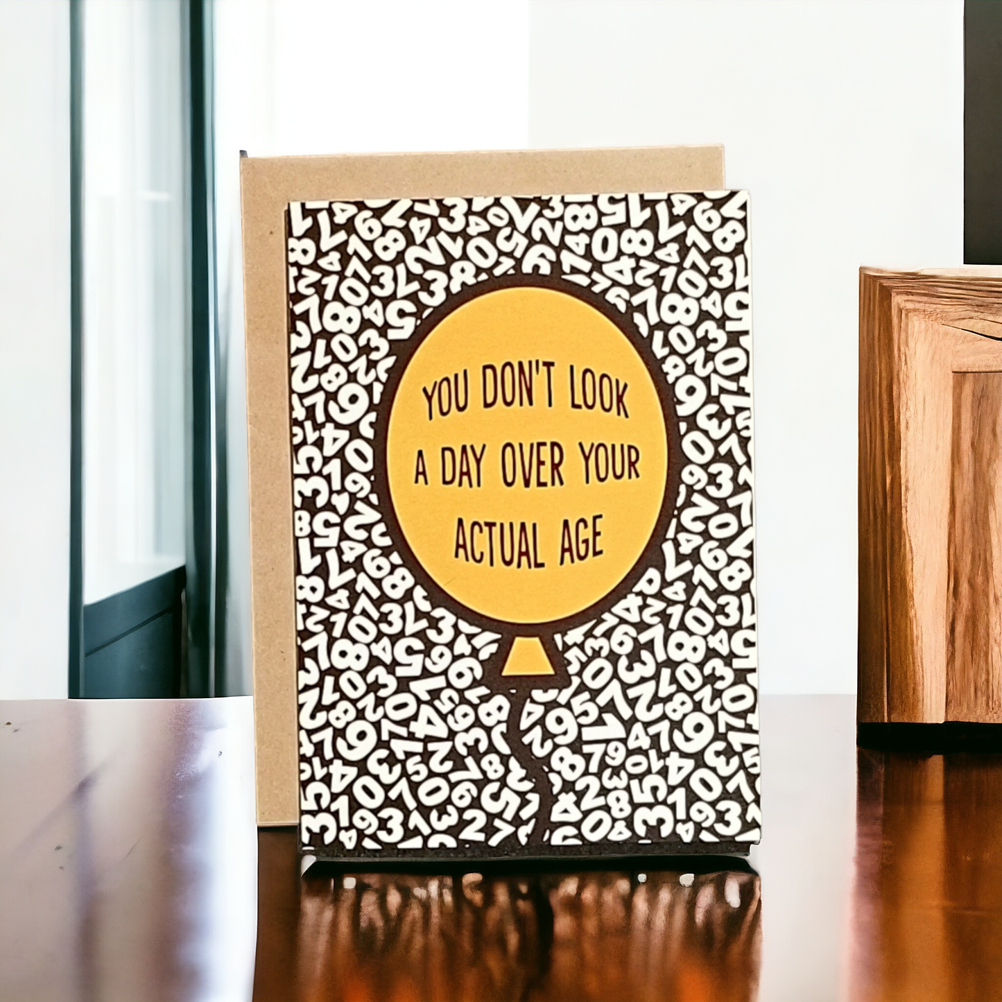 You Don't Look A Day Over Your Actual Age