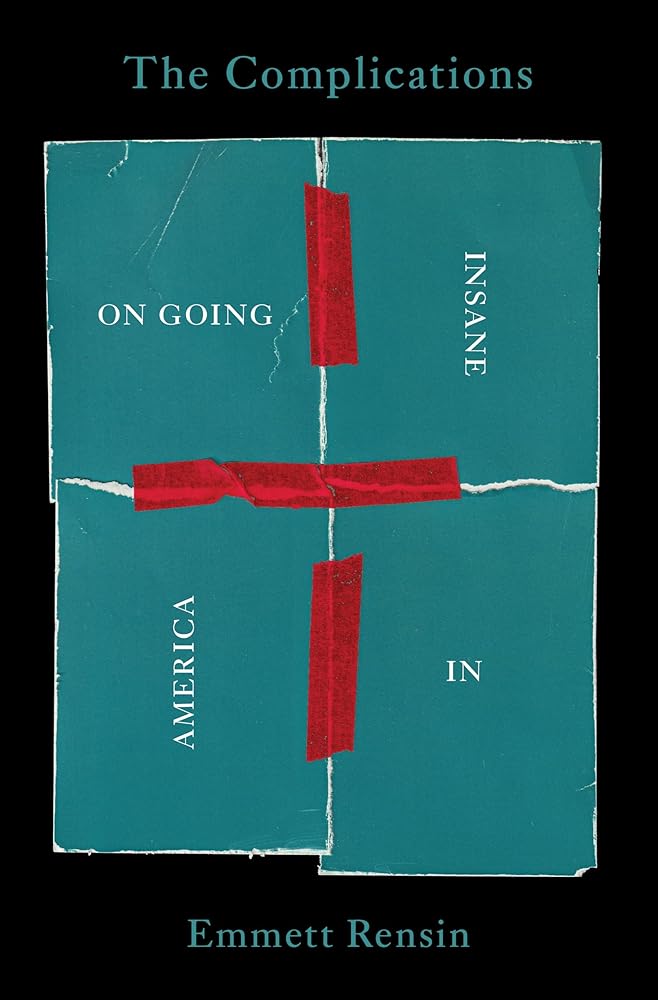 The Complications: On Going Insane in America cover image