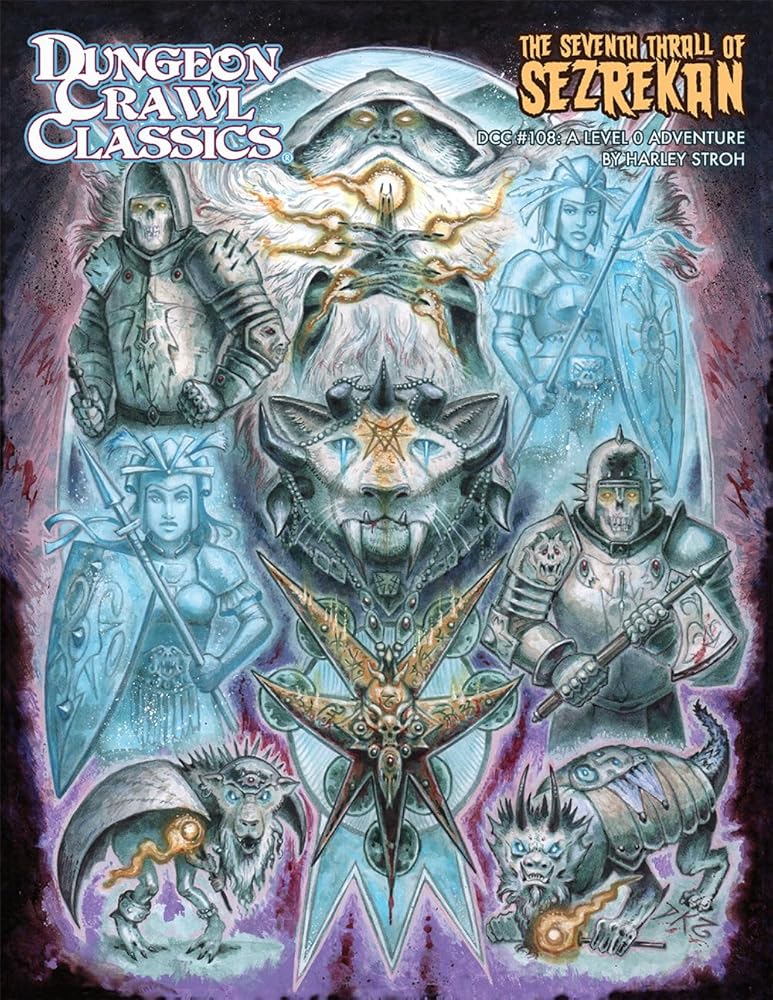 Dungeon Crawl Classics #108: The Seventh Thrall of Sezrekan (DCC DUNGEON CRAWL CLASSICS) cover image