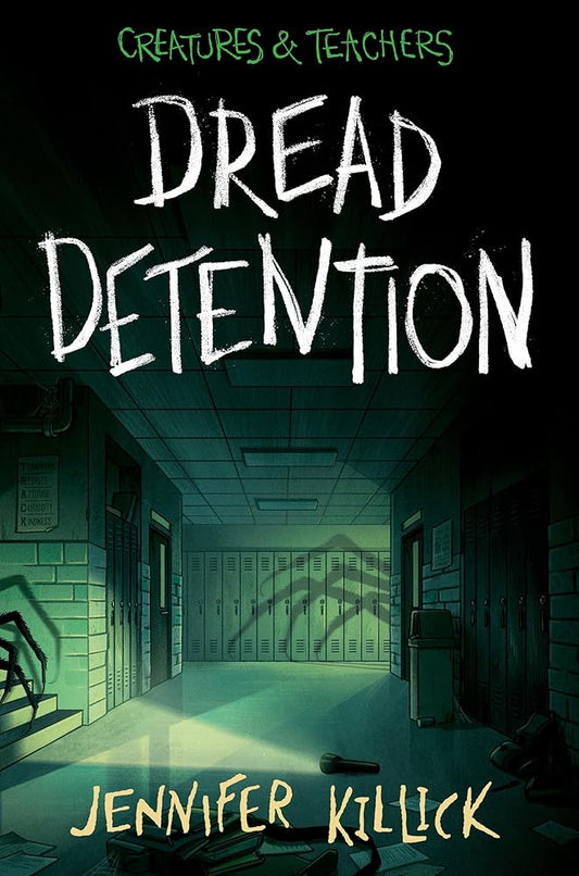 Dread Detention (Creatures & Teachers) cover image