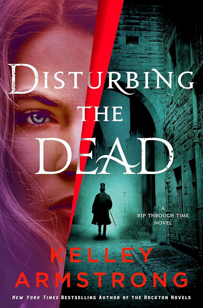 Disturbing the Dead: A Rip Through Time Novel (Rip Through Time Novels, 3) cover image