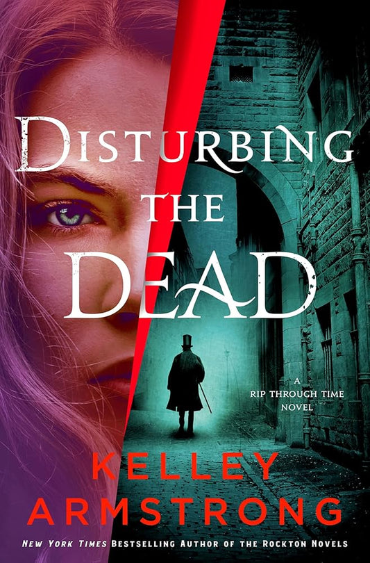 Disturbing the Dead: A Rip Through Time Novel (Rip Through Time Novels, 3) cover image