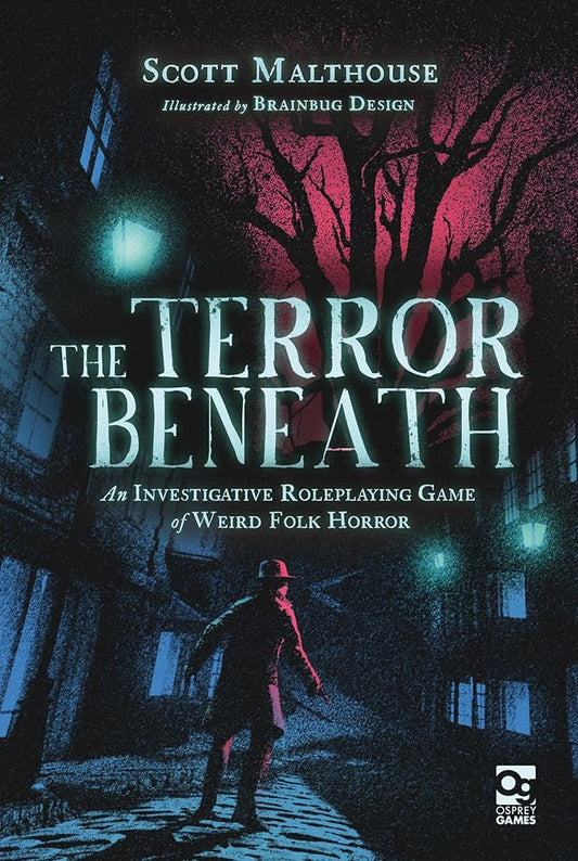 The Terror Beneath: An Investigative Roleplaying Game of Weird Folk Horror (Osprey Roleplaying) cover image
