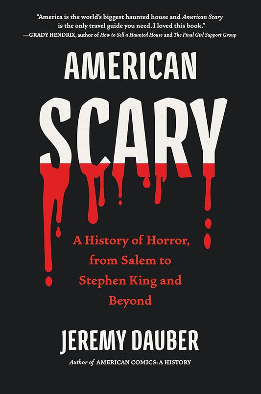 American Scary: A History of Horror, from Salem to Stephen King and Beyond cover image