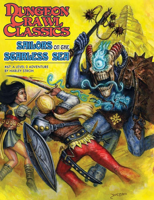 Dungeon Crawl Classics #67: Sailors on the Starless Sea - Hardcover Edition (DCC DUNGEON CRAWL CLASSICS) cover image