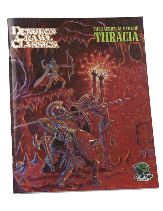 Dungeon Crawl Classics #110: The Sacrificial Pyre of Thracia (DCC DUNGEON CRAWL CLASSICS) cover image