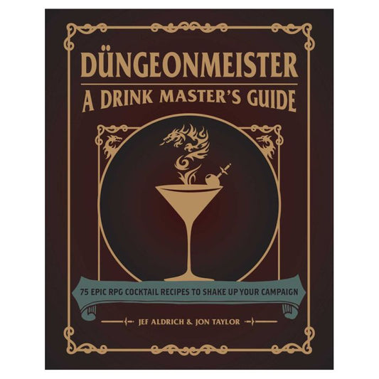 Dungeonmeister: A Drink Master's Guide