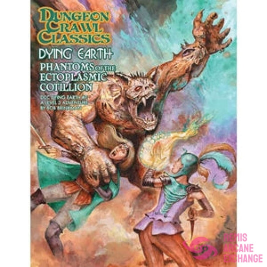 Dungeon Crawl Classics: Dying Earth - #7 Phantoms Of The Ectoplasmic Cotillion