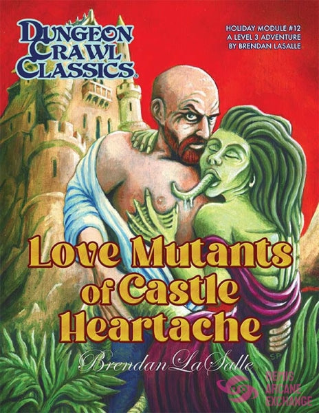 Dungeon Crawl Classics Rpg: 2023 Valentines Day Module: Love Mutants Of Castle Heartache