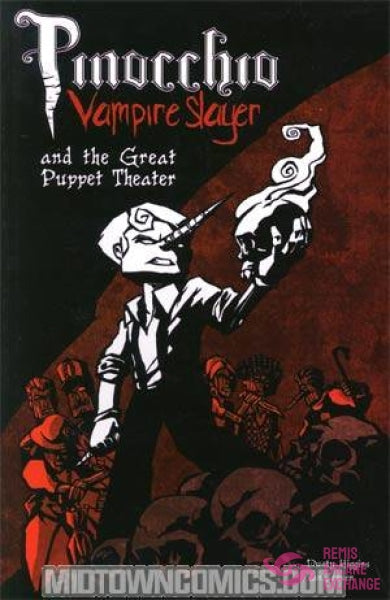 Pinocchio Vampire Slayer Vol 2 And The Great Puppet Theater Gn
